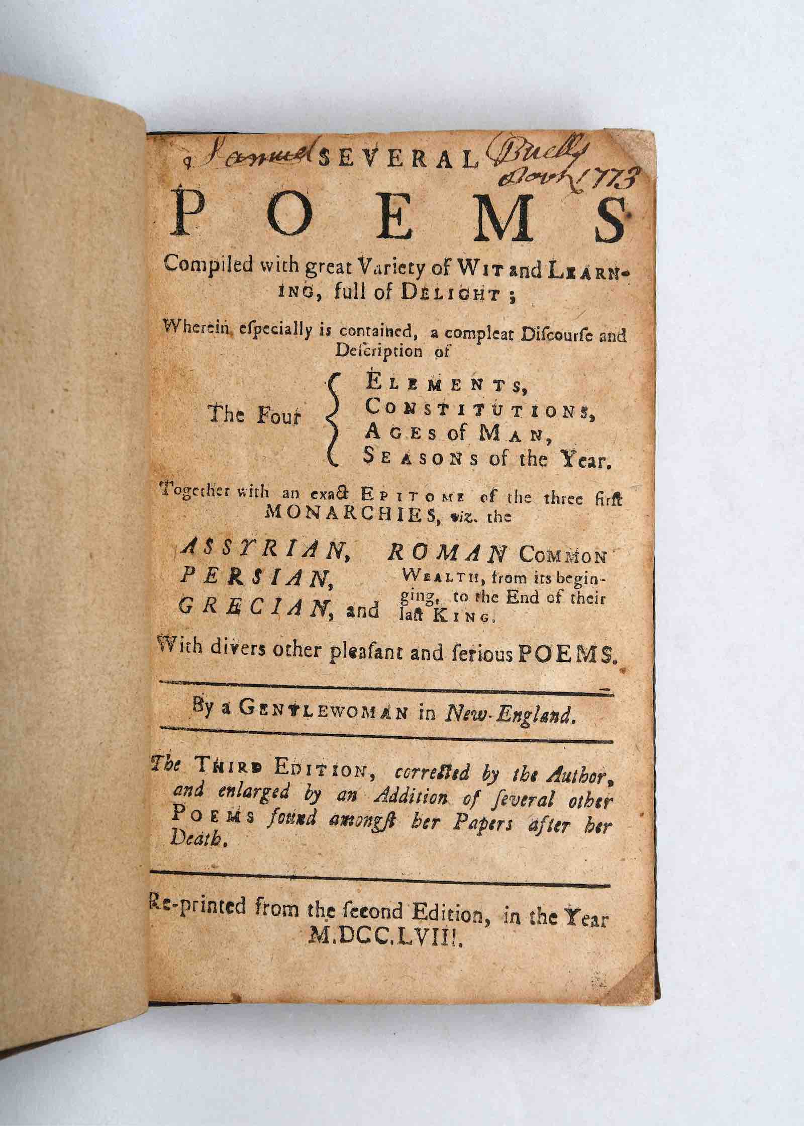 Anne Bradstreet’s Several Poems Compiled with great Variety of Wit and Learning, full of Delight... By a Gentlewoman in New-England