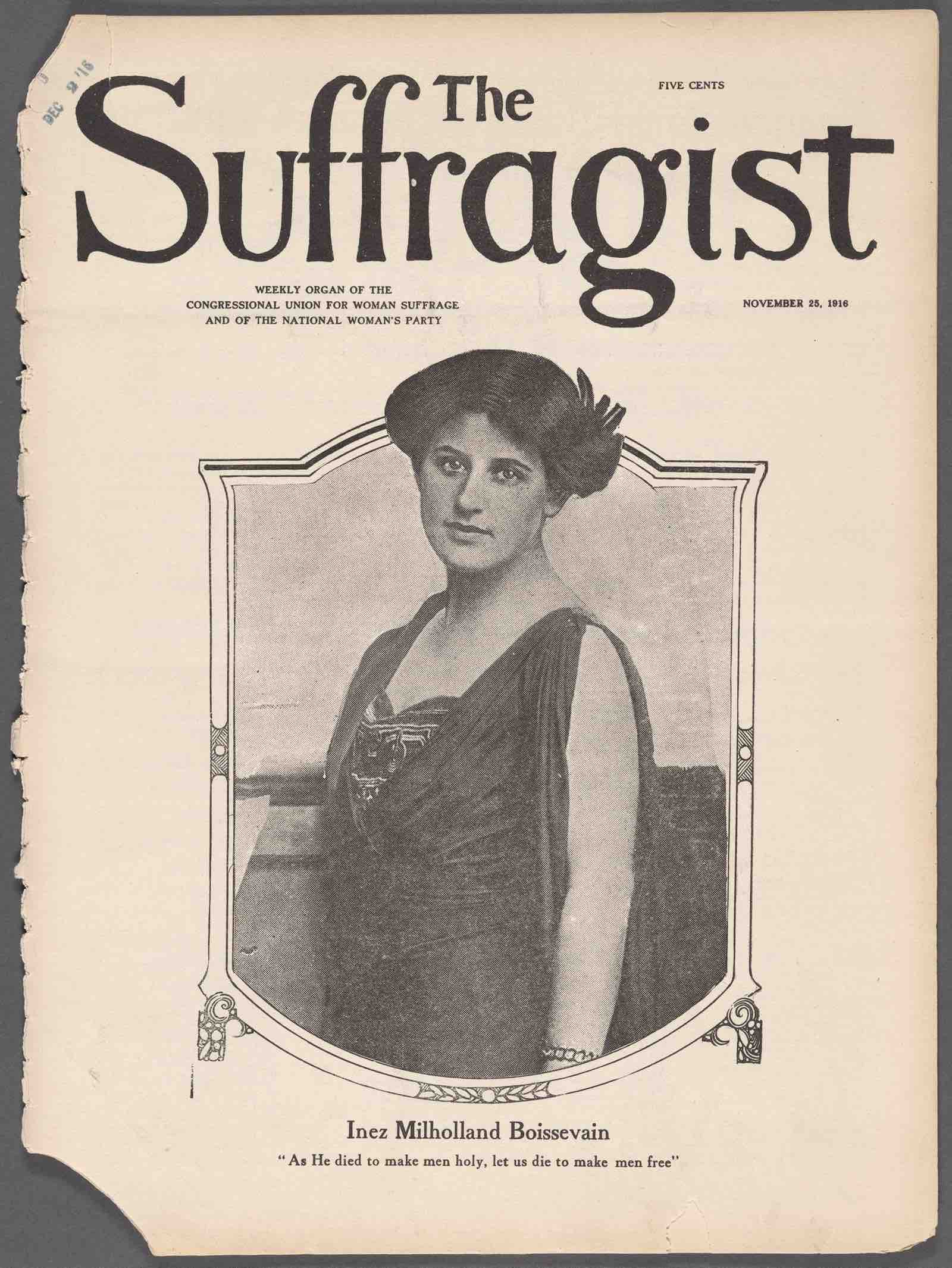 The Suffragist: Official Weekly Organ of the National Woman’s Party [Washington, D.C.: National Woman’s Party] November 25, 1916