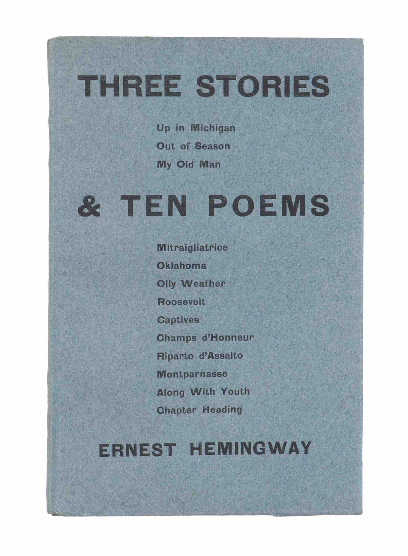 Ernest Hemingway's Three Stories and Ten Poems